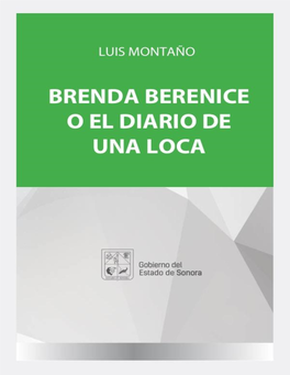 Brenda Berenice O El Diario De Una Loca Luis Montaño Epub, 2016