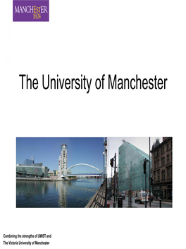 UMIST and the Victoria University of Manchester a New University for the 21St Century