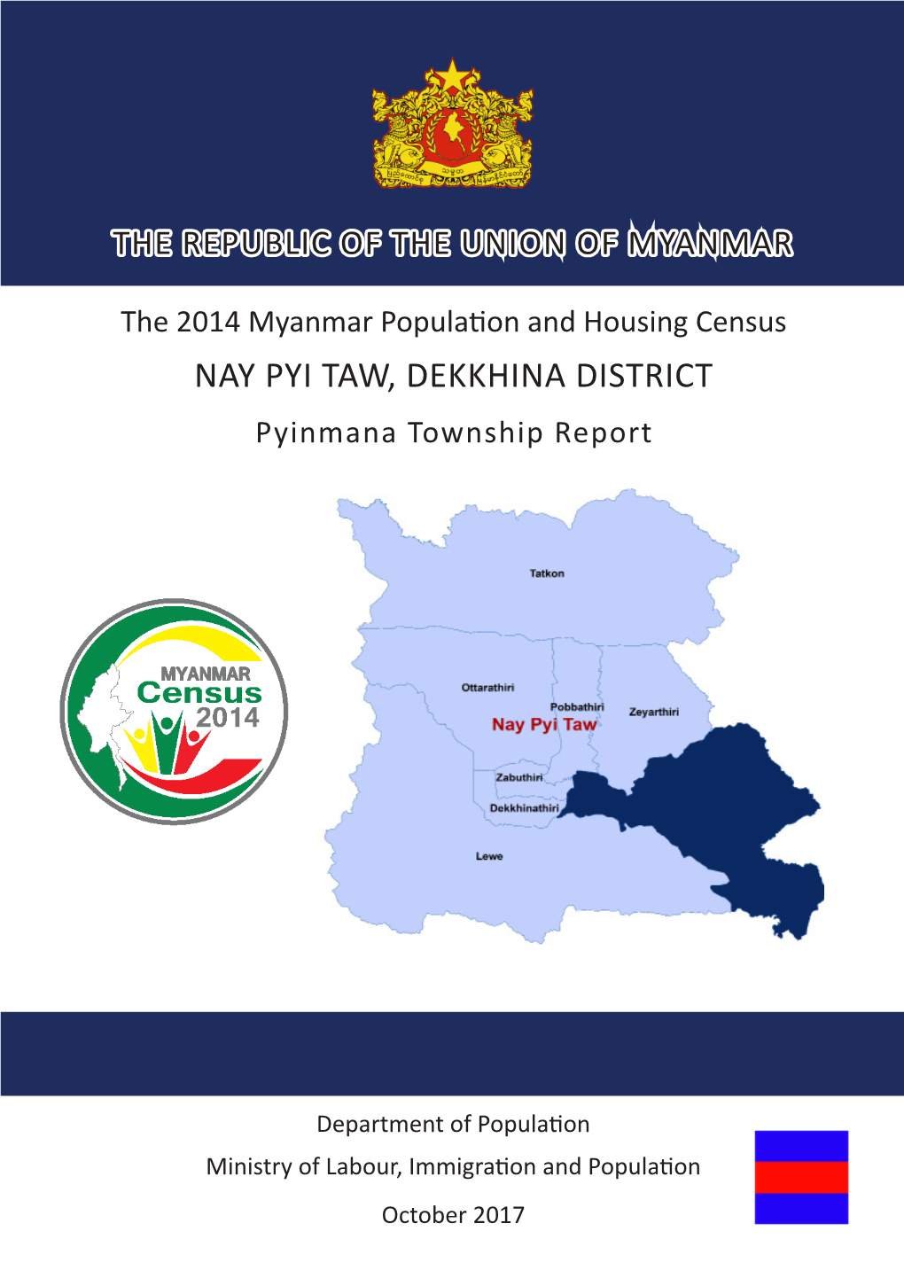 NAY PYI TAW, DEKKHINA DISTRICT Pyinmana Township Report