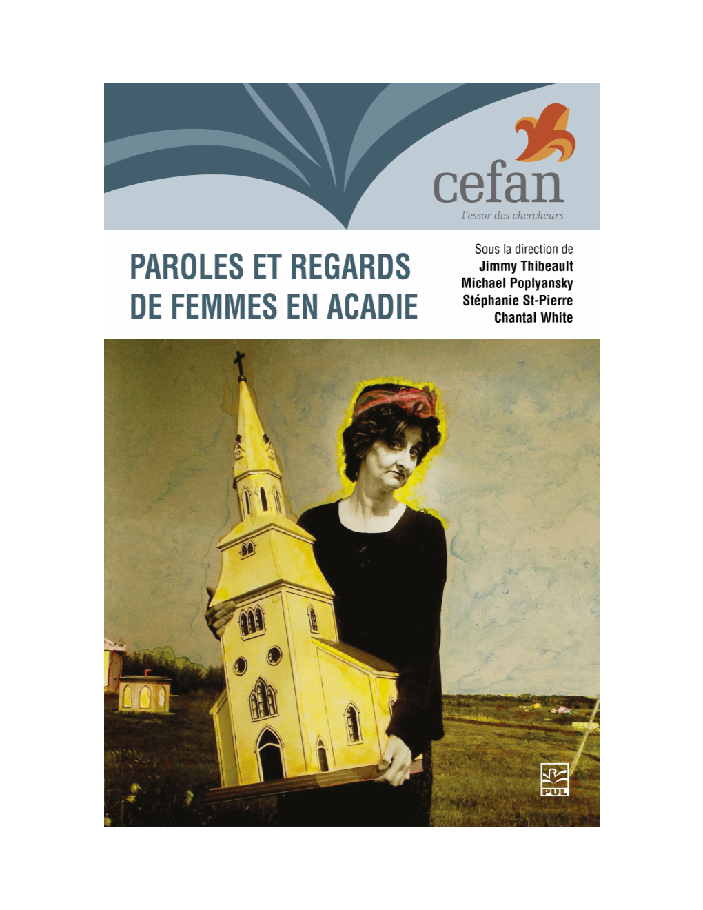 Paroles Et Regards De Femmes En Acadie Culture Française D’Amérique