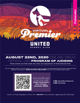 AUGUST 22ND, 2020 ONLINE ONLY! OFFICIAL UKC PROGRAM of JUDGING These Events Are Held Under the Rules and Regulations of United Kennel Club