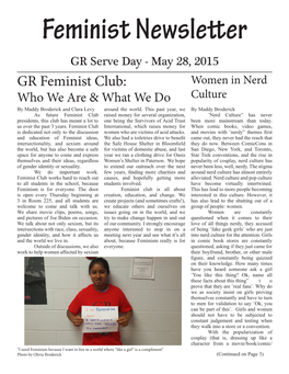 Feminist Newsletter GR Serve Day - May 28, 2015 GR Feminist Club: Women in Nerd Who We Are & What We Do Culture by Maddy Broderick and Clara Levy Around the World