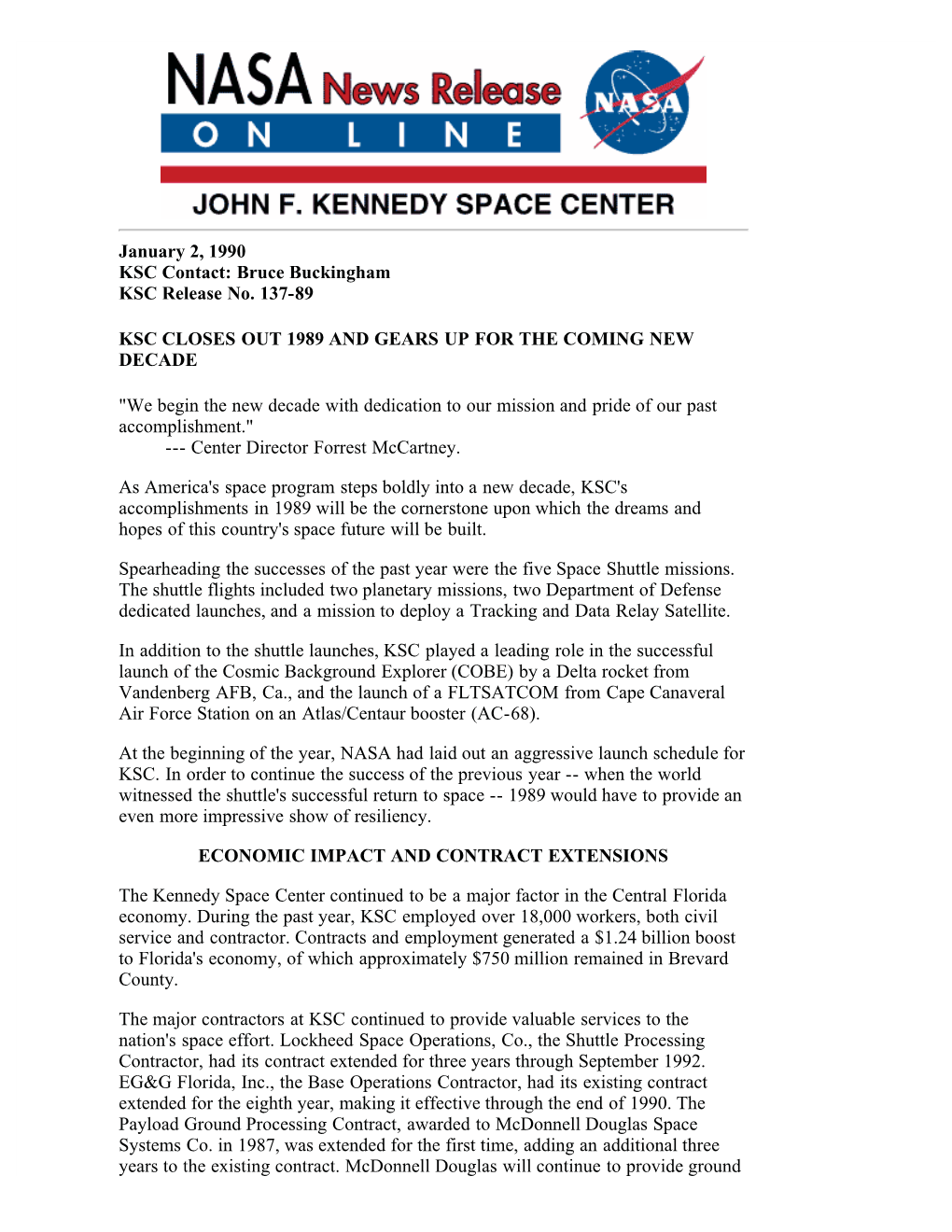 January 2, 1990 KSC Contact: Bruce Buckingham KSC Release No