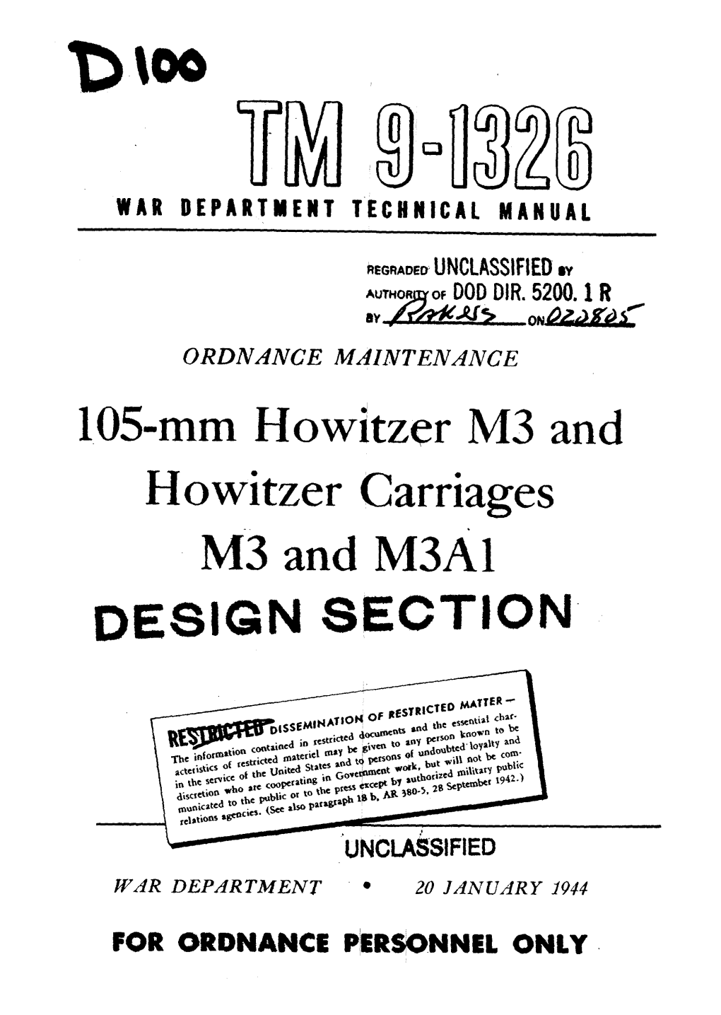 TM 9-1326, Ordnance Maintenance: 105-Mm Howitzer M3 and Howitzer Carriages M3 and M3A1, Is Published for the Information and Guidance of All Concerned