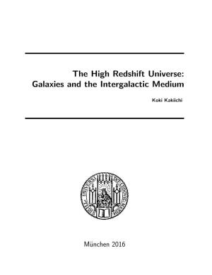 The High Redshift Universe: Galaxies and the Intergalactic Medium