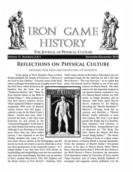 IRON GAME HISTORY THE]OURNAL of PHYSICAL CULTURE Volume 13 Numbers 2 & 3 November/December 2015 REFLECTIONS on PHYSICAL CULTURE