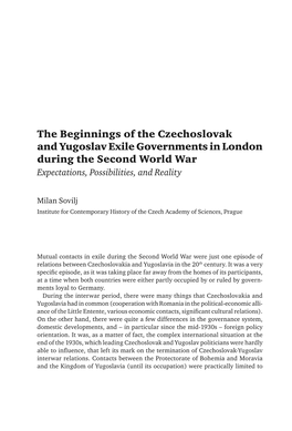 The Beginnings of the Czechoslovak and Yugoslav Exile Governments in London During the Second World War Expectations, Possibilities, and Reality