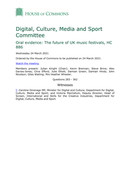 Digital, Culture, Media and Sport Committee Oral Evidence: the Future of UK Music Festivals, HC 886