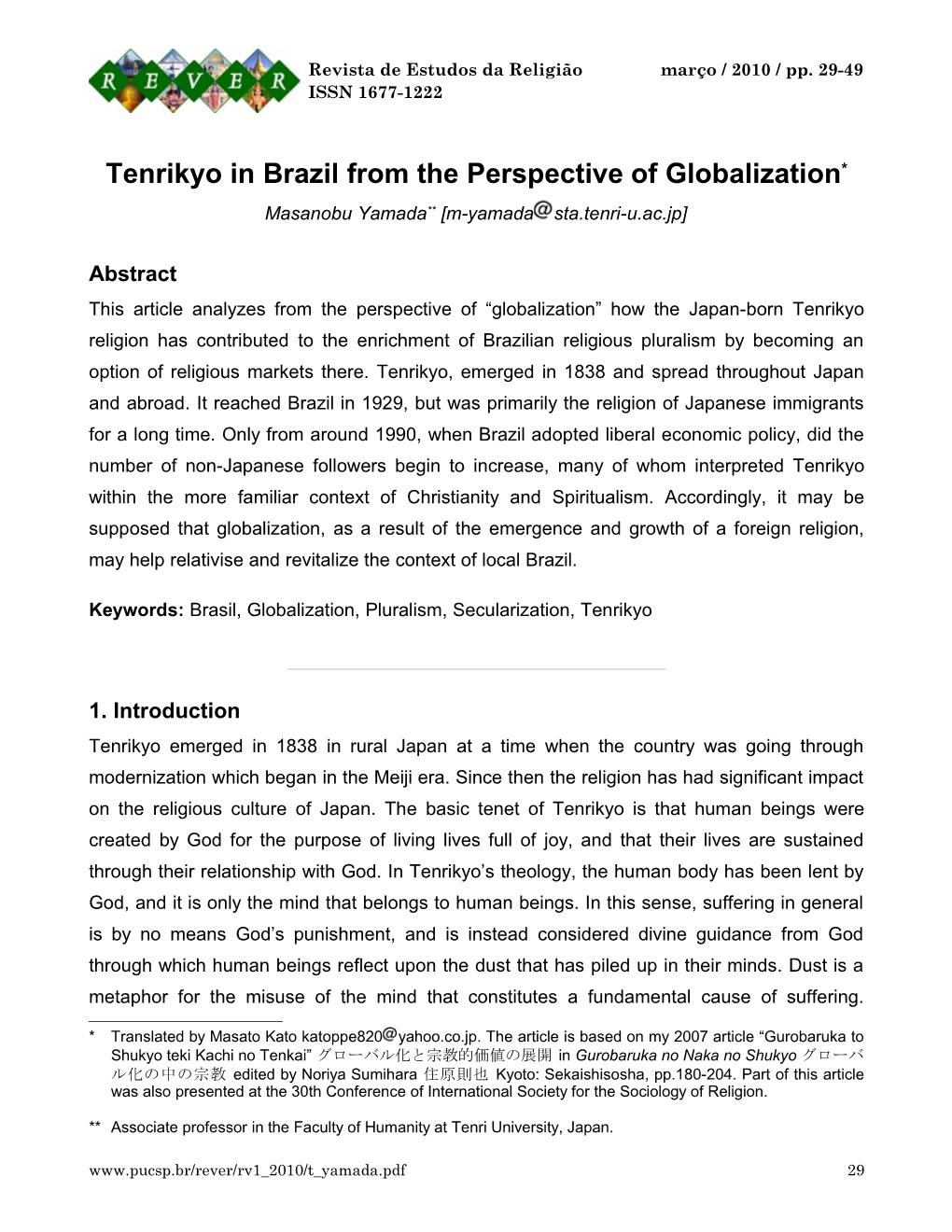 Tenrikyo in Brazil from the Perspective of Globalization* Masanobu Yamada** [M-Yamada Sta.Tenri-U.Ac.Jp]