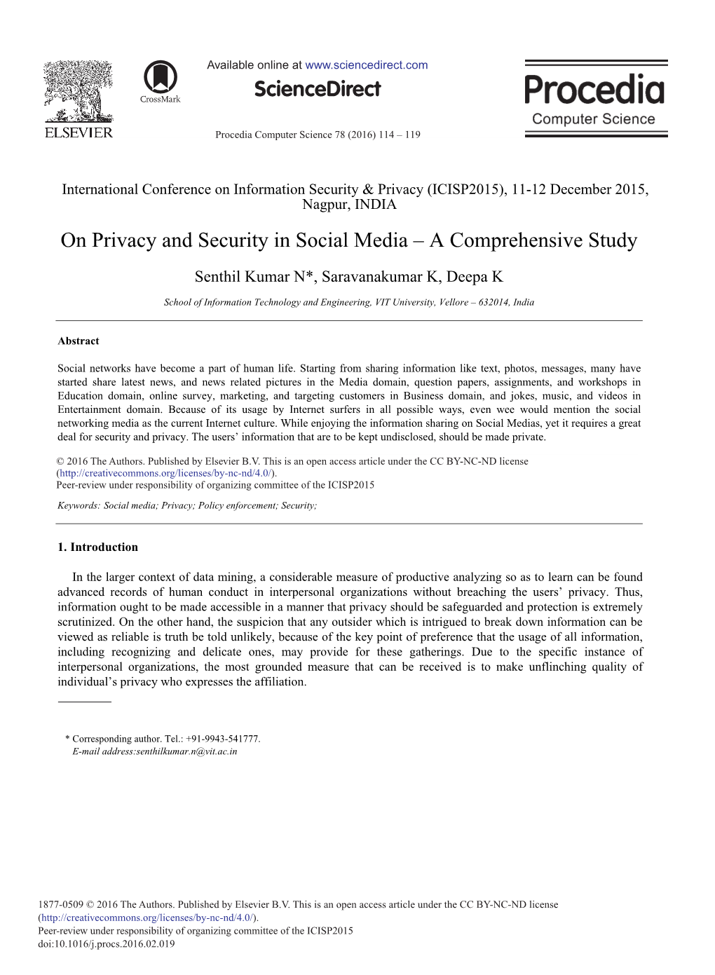 On Privacy and Security in Social Media – a Comprehensive Study