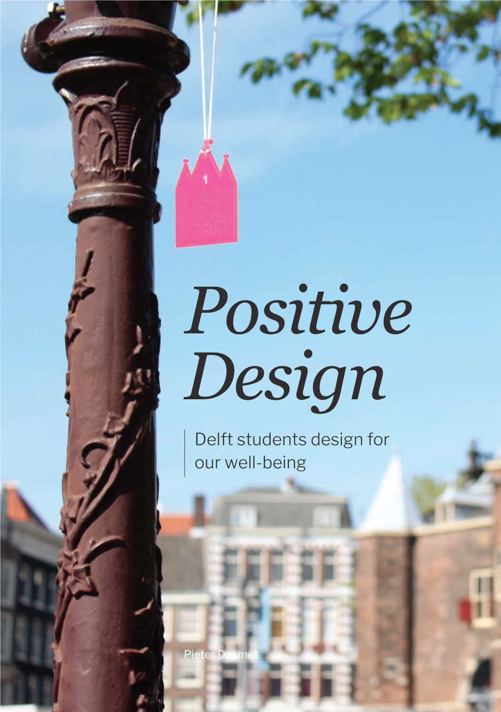 Delft Institute of Positive Design (DIOPD)