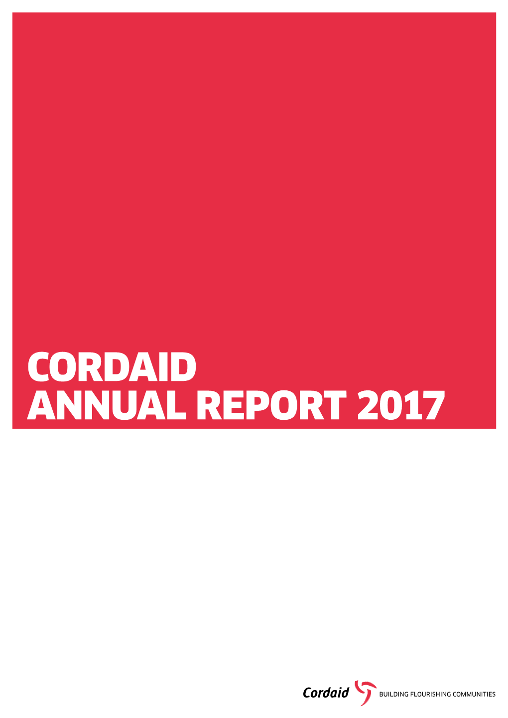 Cordaid Annual Report 2017 Cordaid 2017 Annual Report