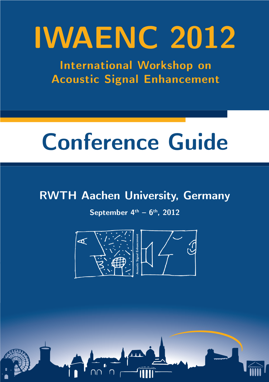 IWAENC 2012 International Workshop on Acoustic Signal Enhancement