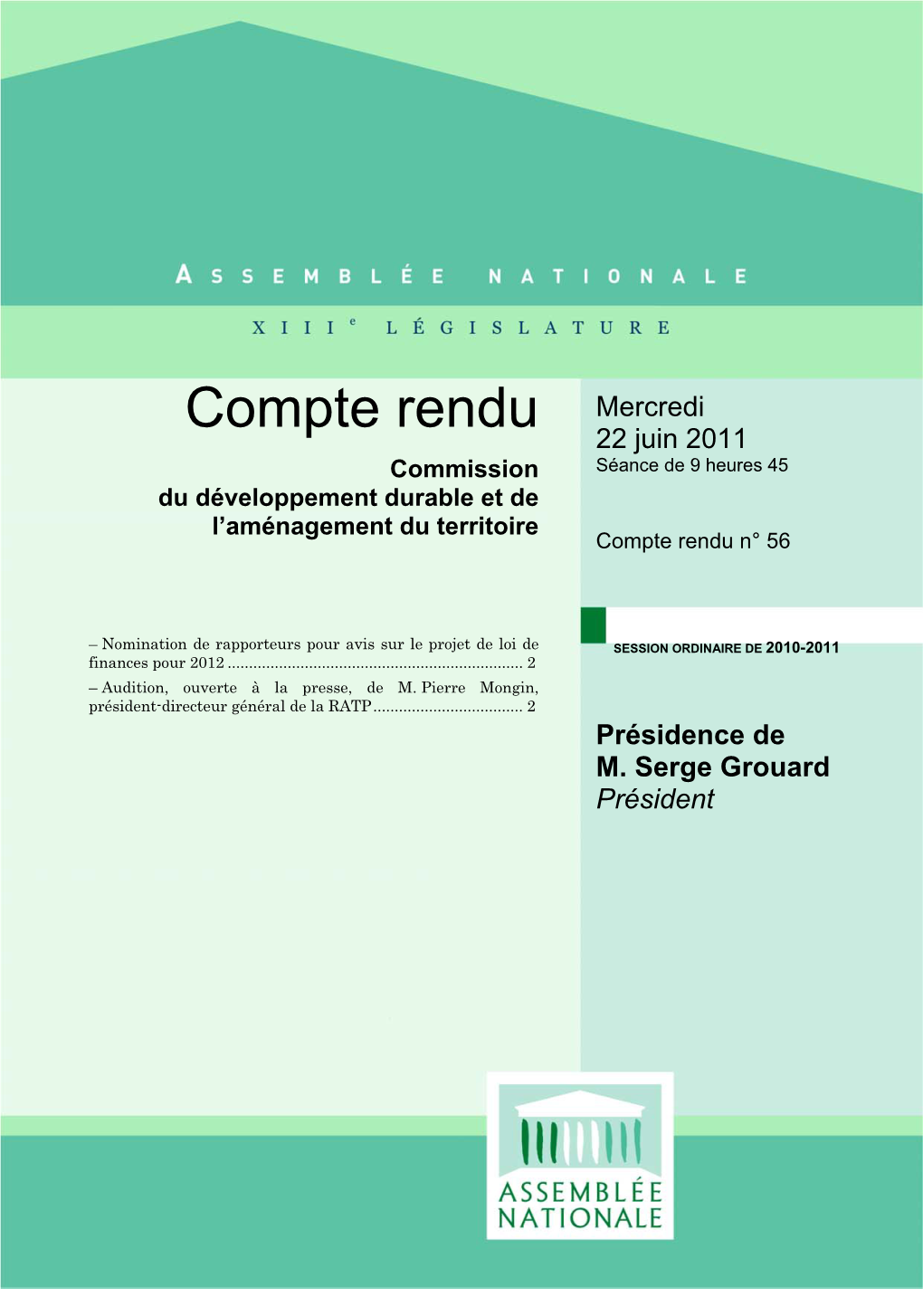 Compte Rendu Mercredi 22 Juin 2011 Commission Séance De 9 Heures 45 Du Développement Durable Et De L’Aménagement Du Territoire Compte Rendu N° 56