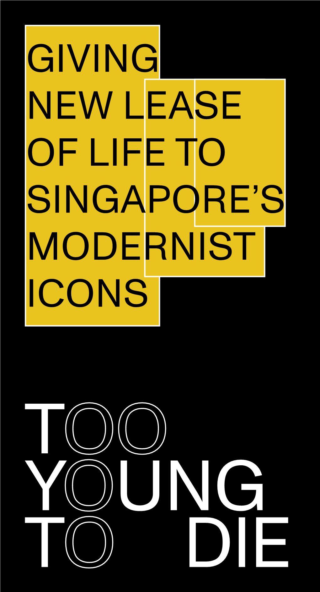 Giving New Lease of Life to Singapore's Modernist Icons