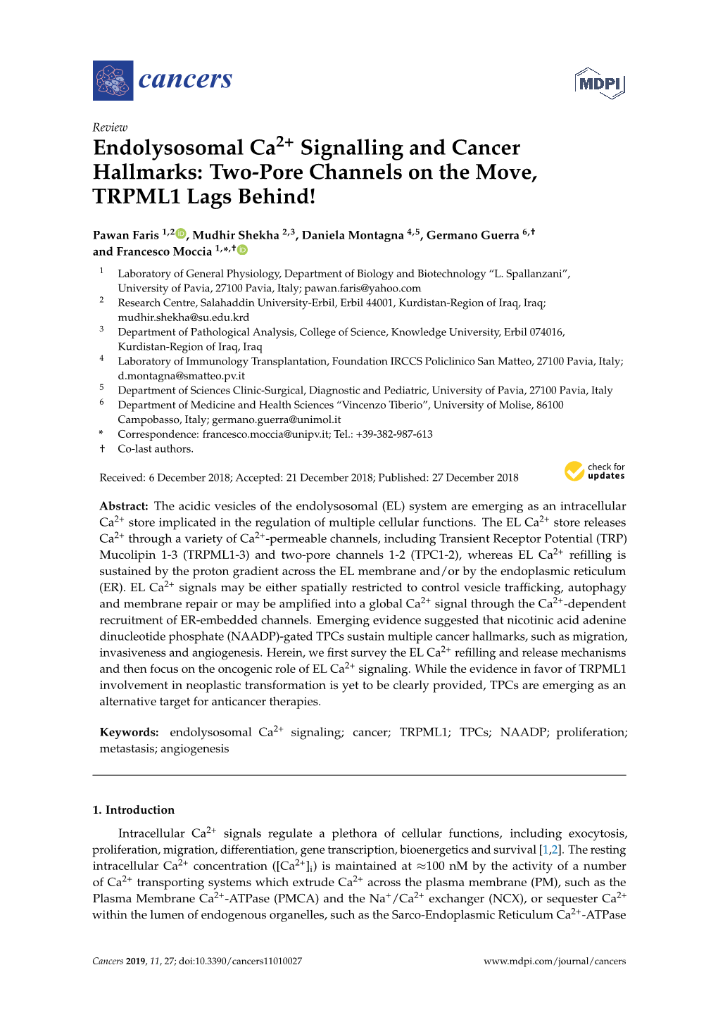 Endolysosomal Ca2+ Signalling and Cancer Hallmarks: Two-Pore Channels on the Move, TRPML1 Lags Behind!