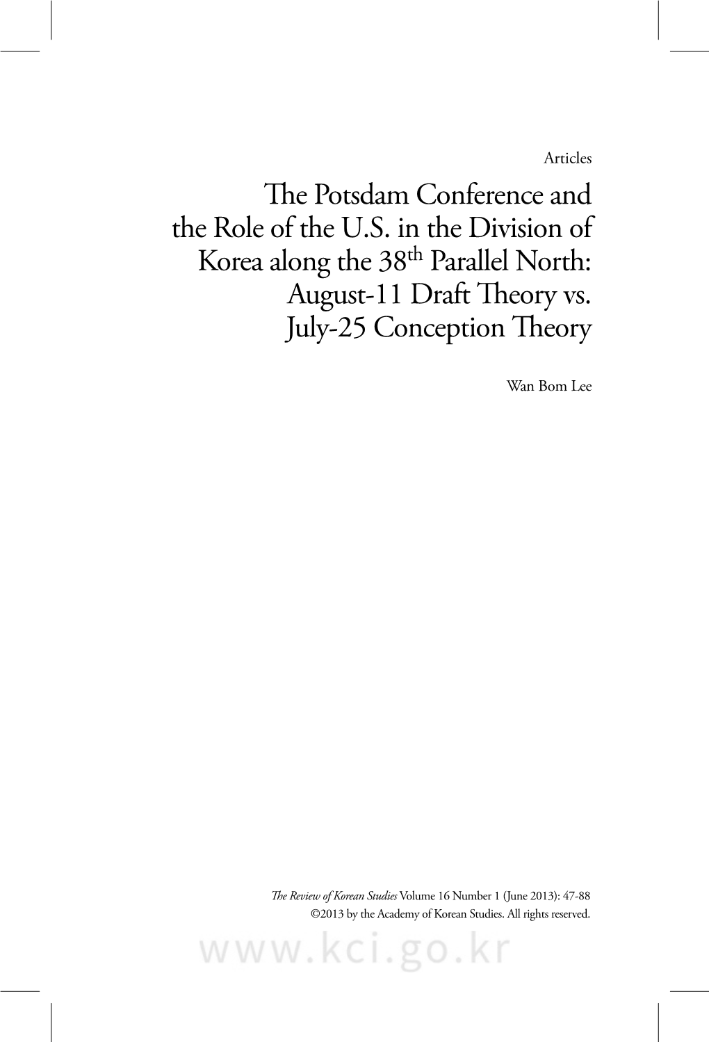 The Potsdam Conference and the Role of the U.S. in the Division of Korea Along the 38Th Parallel North: August-11 Draft Theory Vs