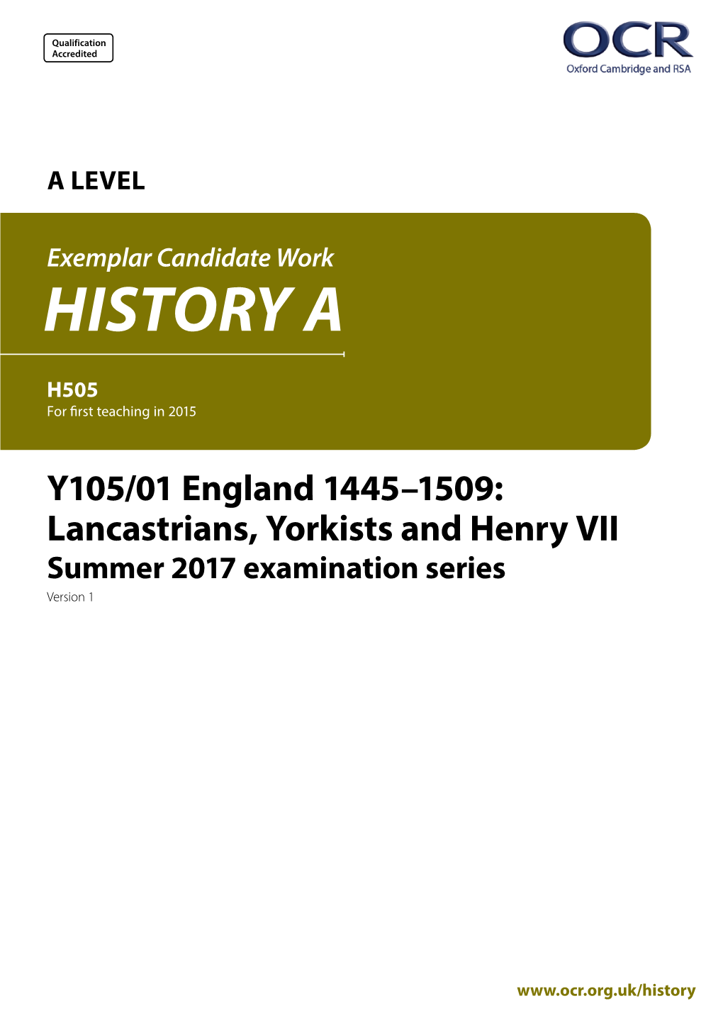 Y105/01 England 1445–1509: Lancastrians, Yorkists and Henry VII Summer 2017 Examination Series Version 1