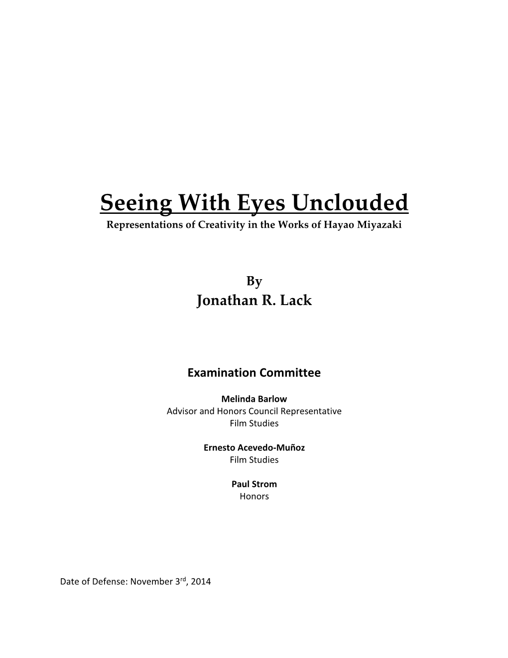 Seeing with Eyes Unclouded Representations of Creativity in the Works of Hayao Miyazaki