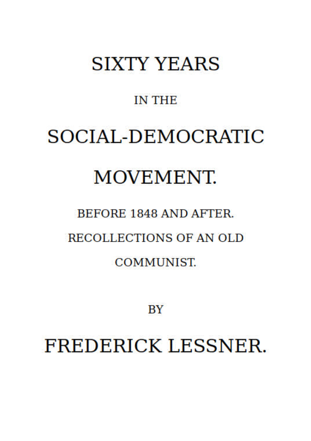 Sixty Years in the Social-Democratic Movement