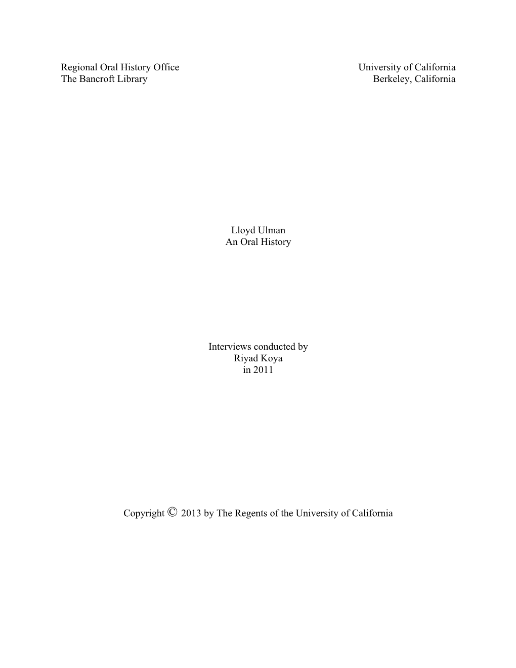 Regional Oral History Office University of California the Bancroft Library Berkeley, California