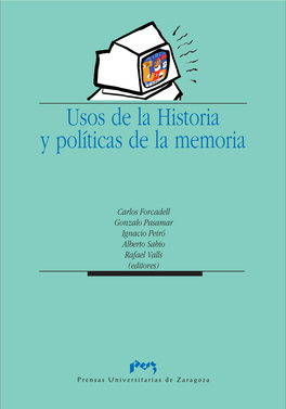 L Usos De La Historia Y Políticas De La Memoria