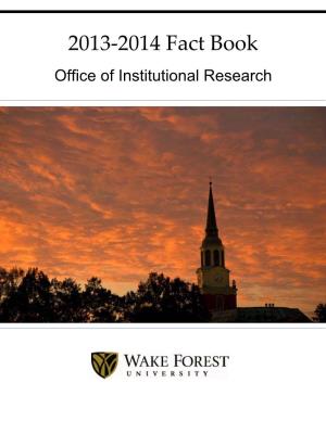 Wake Forest University Fact Book 2013-2014 Twenty-Third Edition