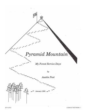 PYRAMID MOUNTAIN "MY FOREST SERVICE DAYS" by Austin Post "My Lookout Experience Mostly Took Place Before Part of the Trail Into Fine Shape