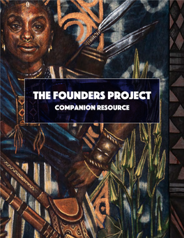 The Founders Project Companion Resource Foreword: Acknowledgments