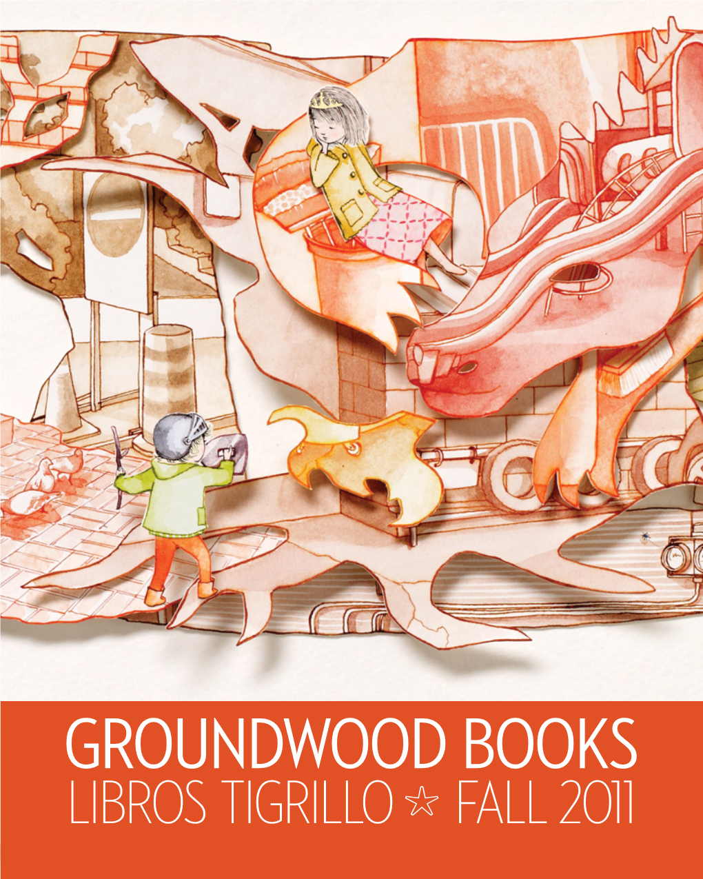 Groundwood Books Libros Tigrillo Fall 2011 September