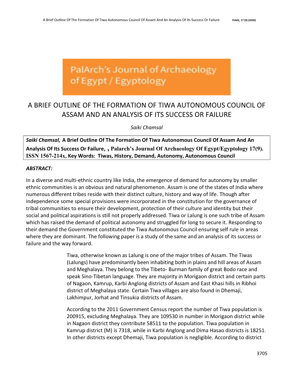 A Brief Outline of the Formation of Tiwa Autonomous Council of Assam and an Analysis of Its Success Or Failure PJAEE, 17 (9) (2020)