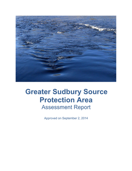 Greater Sudbury Source Protection Area Assessment Report
