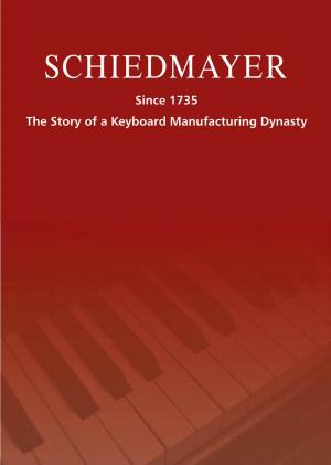 Since 1735 the Story of a Keyboard Manufacturing Dynasty