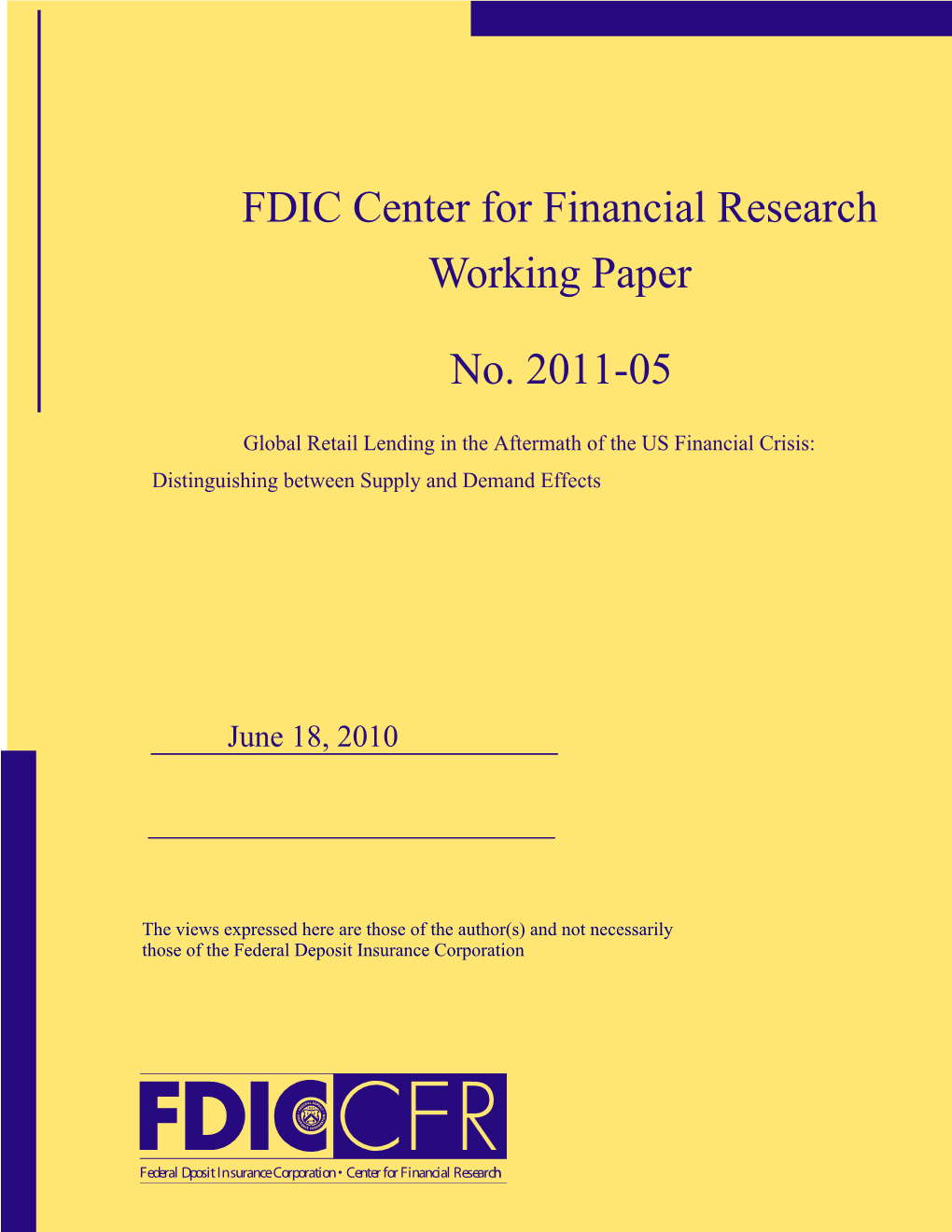 Global Retail Lending in the Aftermath of the US Financial Crisis: Distinguishing Between Supply and Demand Effects