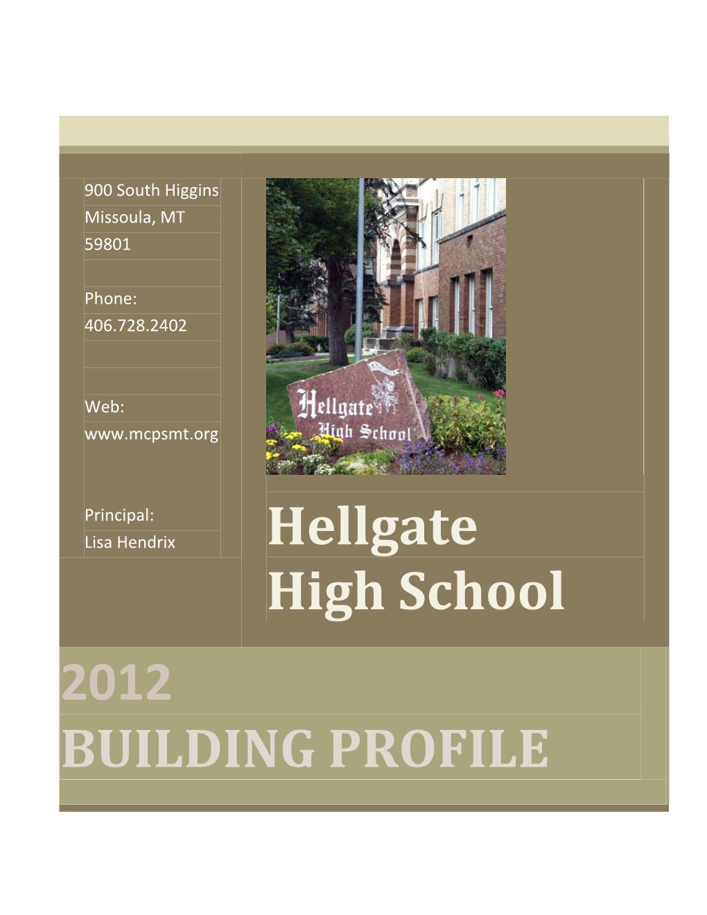 Hellgate High School 2012 BUILDING PROFILE