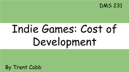 Indie Games: Cost of Development