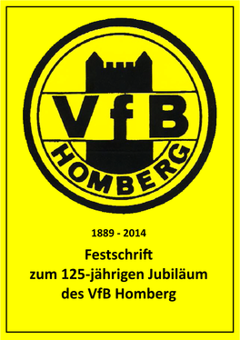Festschrift Zum 125-Jährigen Jubiläum Des Vfb Homberg