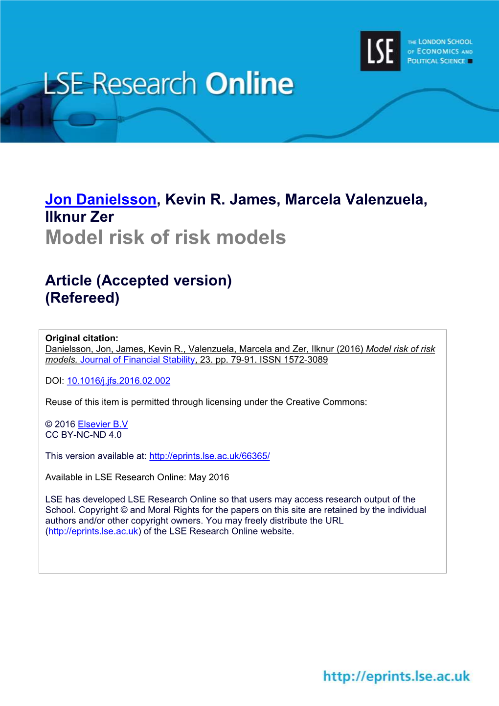 Jon Danielsson, Kevin R. James, Marcela Valenzuela, Ilknur Zer Model Risk of Risk Models