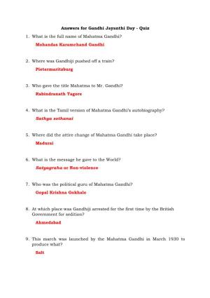 Quiz 1. What Is the Full Name of Mahatma Gandhi? Mohandas Karamchand Gandhi