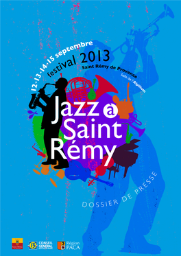 STIVAL 2013 12, 13, 14 Et 15 Septembre Nouvelle Salle De L’Alpilium - Saint Rémy De Provence
