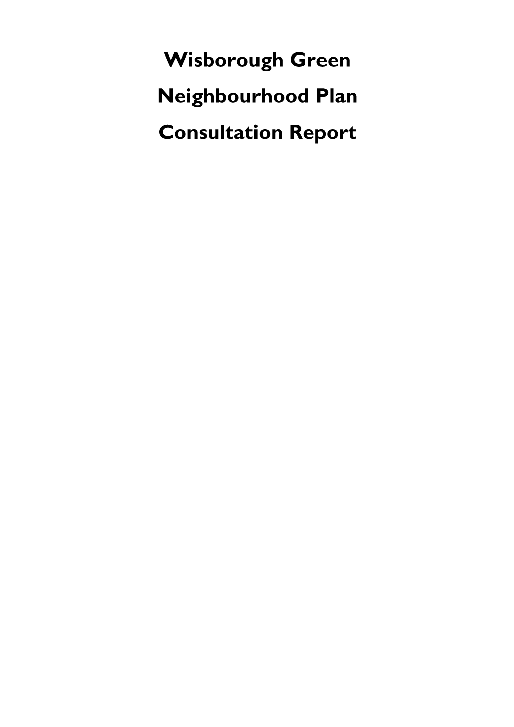 Wisborough Green Neighbourhood Plan Consultation Report