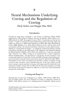 Neural Mechanisms Underlying Craving and the Regulation of Craving Hedy Kober and Maggie Mae Mell