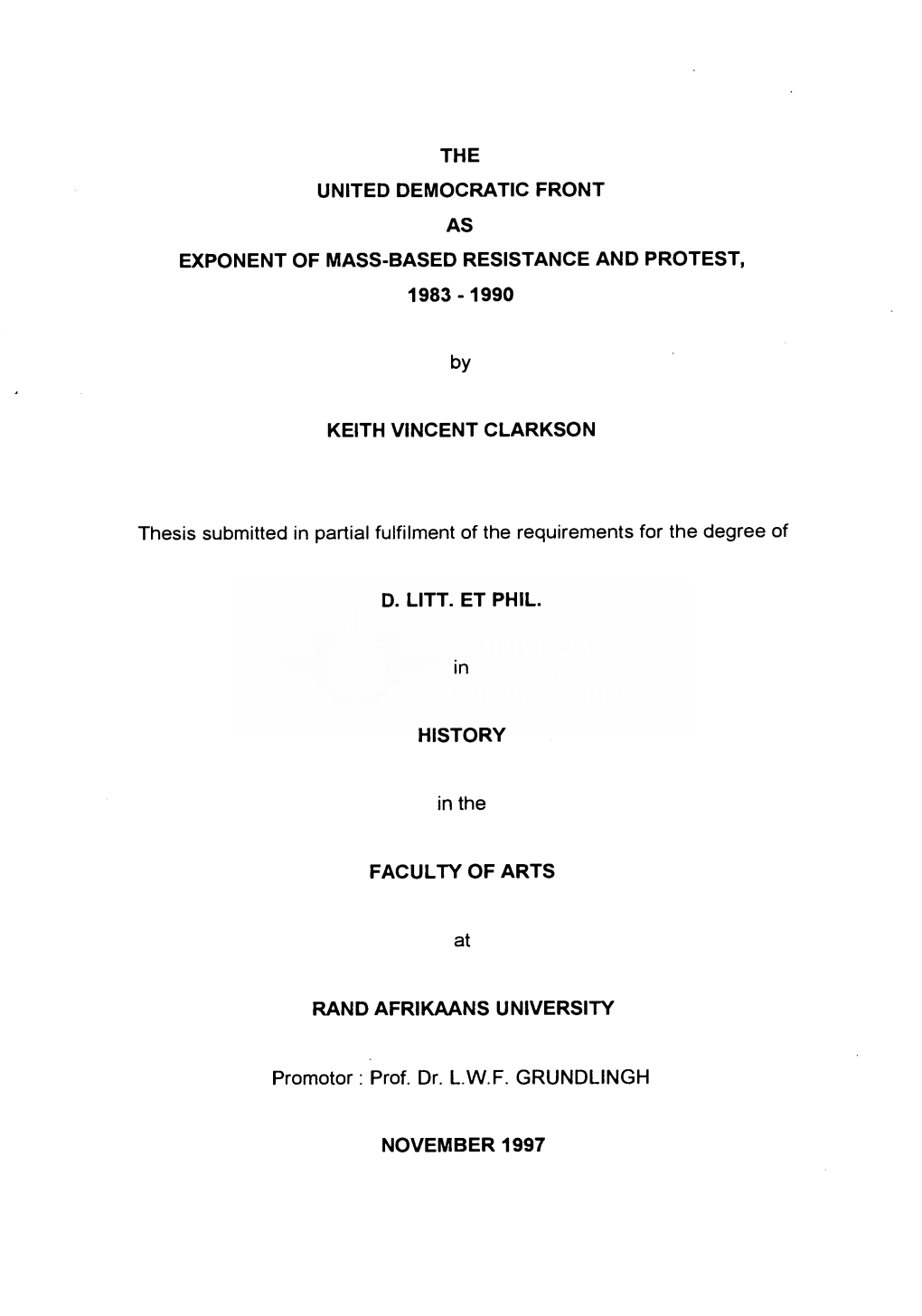 The United Democratic Front As Exponent of Mass-Based Resistance and Protest, 1983 - 1990