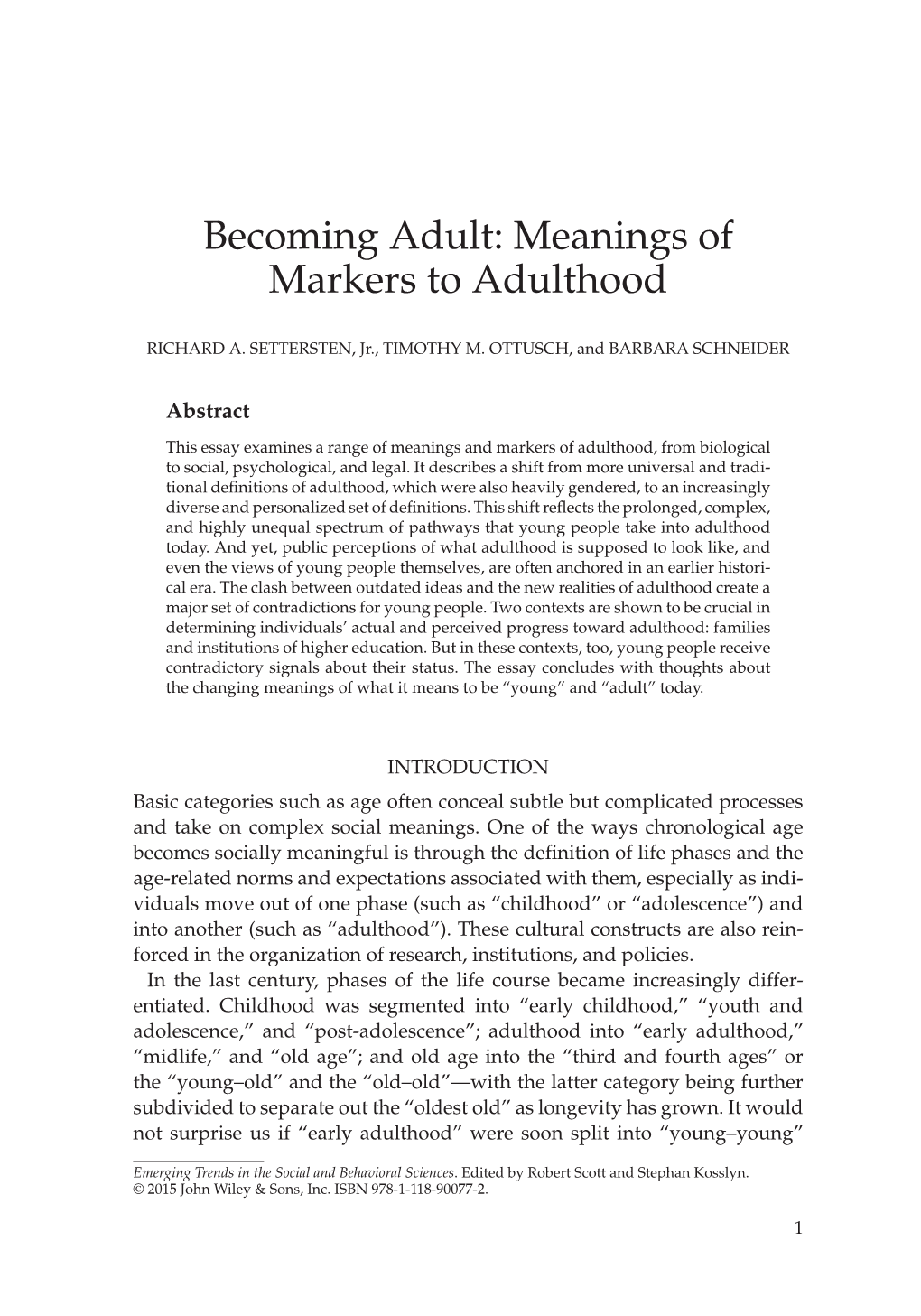 "Becoming Adult: Meanings of Markers to Adulthood" In: Emerging