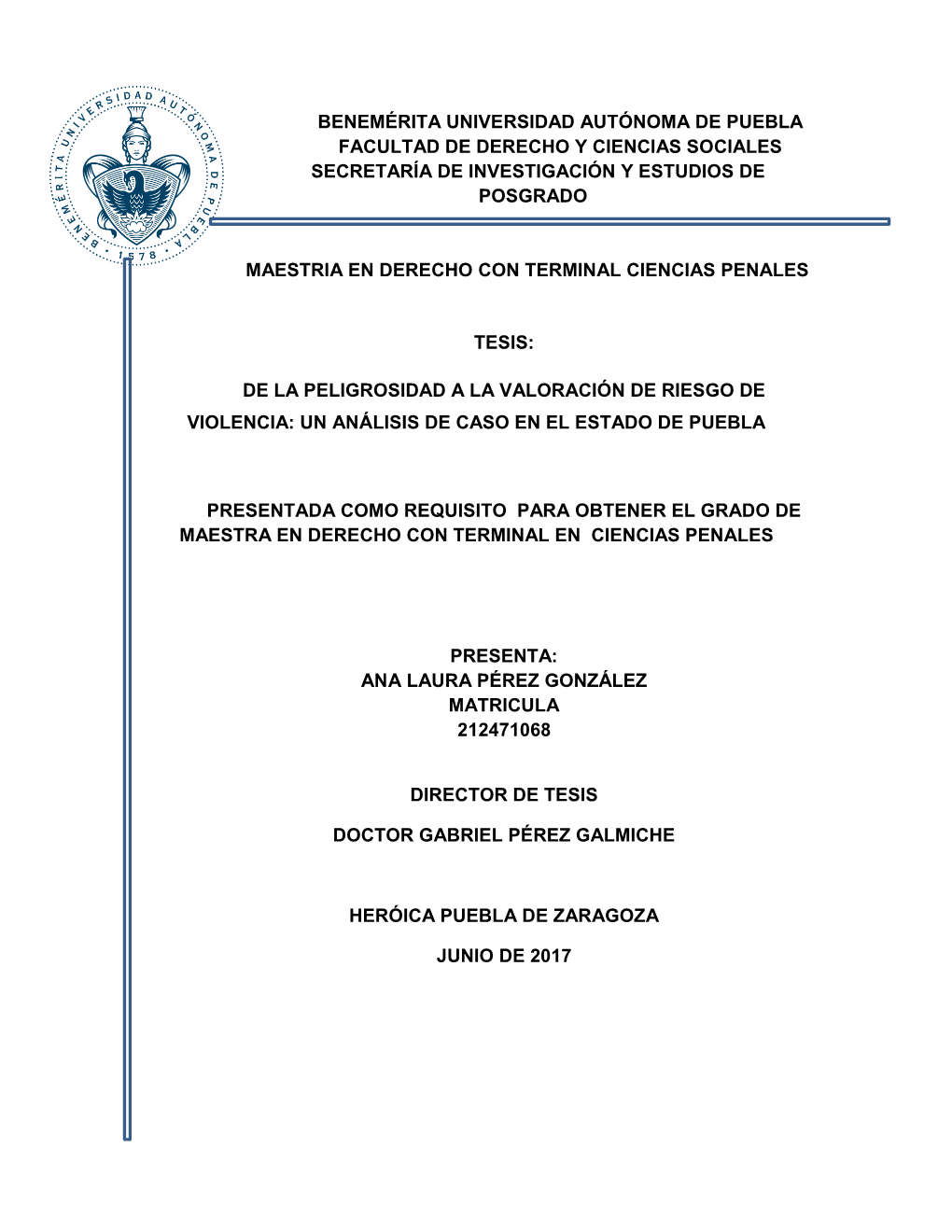 Benemérita Universidad Autónoma De Puebla Facultad De Derecho Y Ciencias Sociales Secretaría De Investigación Y Estudios De Posgrado