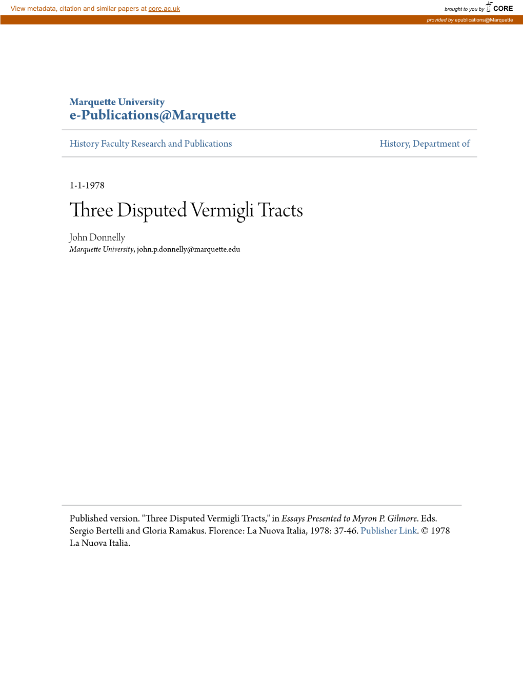 Three Disputed Vermigli Tracts John Donnelly Marquette University, John.P.Donnelly@Marquette.Edu