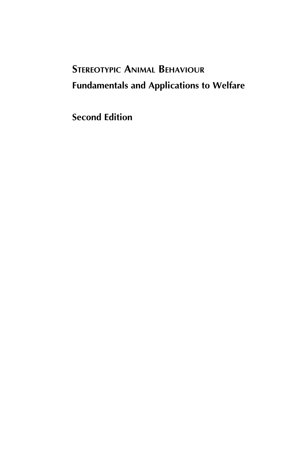 STEREOTYPIC ANIMAL BEHAVIOUR Fundamentals and Applications to Welfare