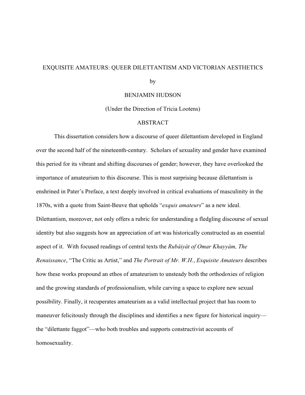 EXQUISITE AMATEURS: QUEER DILETTANTISM and VICTORIAN AESTHETICS by BENJAMIN HUDSON (Under the Direction of Tricia Lootens) ABSTR