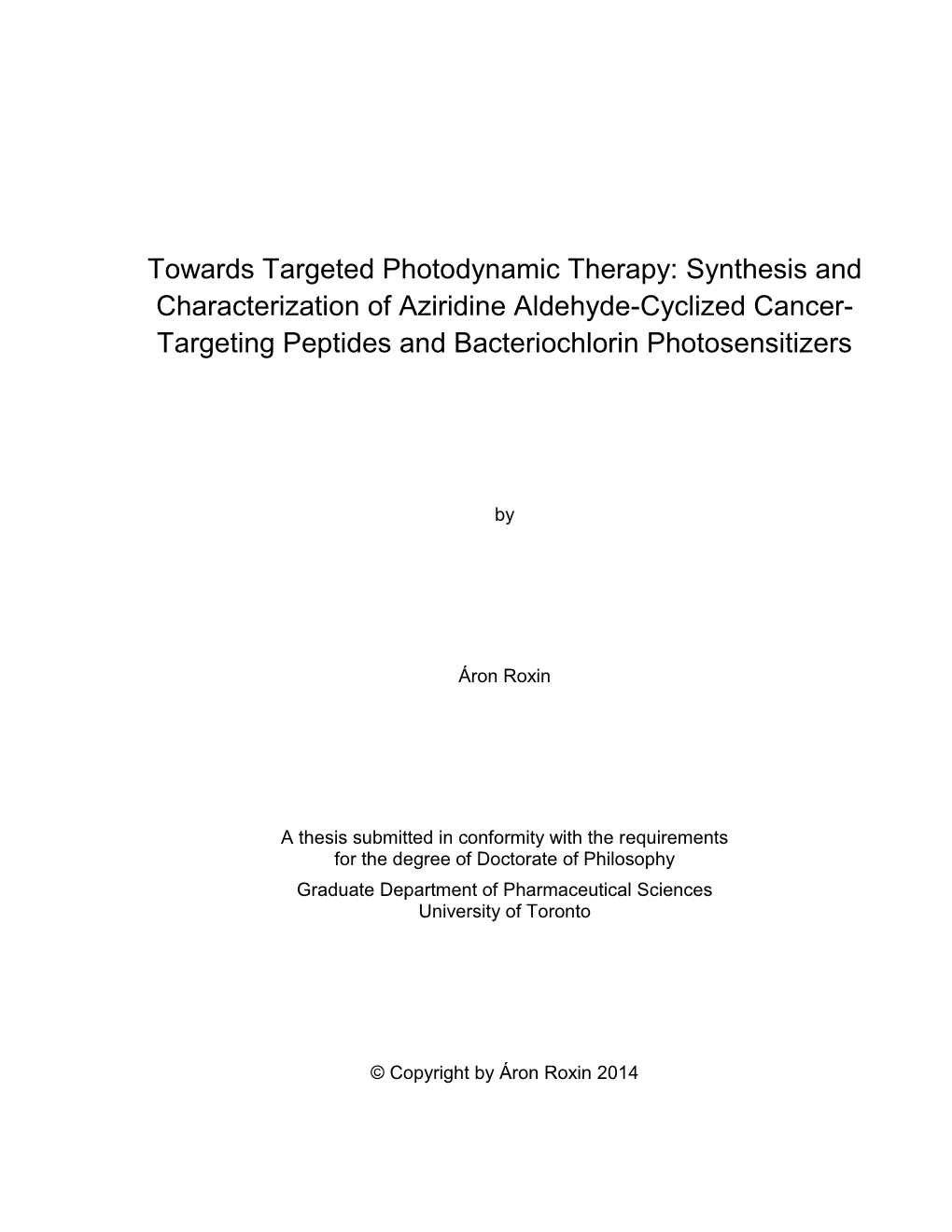 Towards Targeted Photodynamic Therapy: Synthesis and Characterization of Aziridine Aldehyde-Cyclized Cancer- Targeting Peptides and Bacteriochlorin Photosensitizers