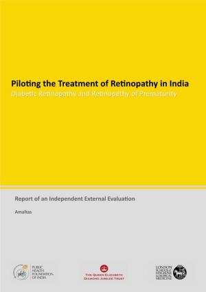 Piloting the Treatment of Retinopathy in India Diabetic Retinopathy and Retinopathy of Prematurity